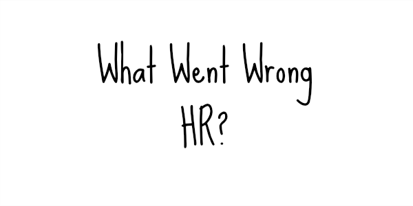 I bedste fald er HR værdiløs!