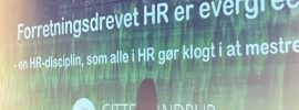 Forretningsdrevet HR er evergreen -Gitte Mandrup