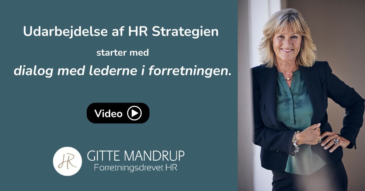 HR Strategien starter i forretningen - Video med Gitte Mandrup