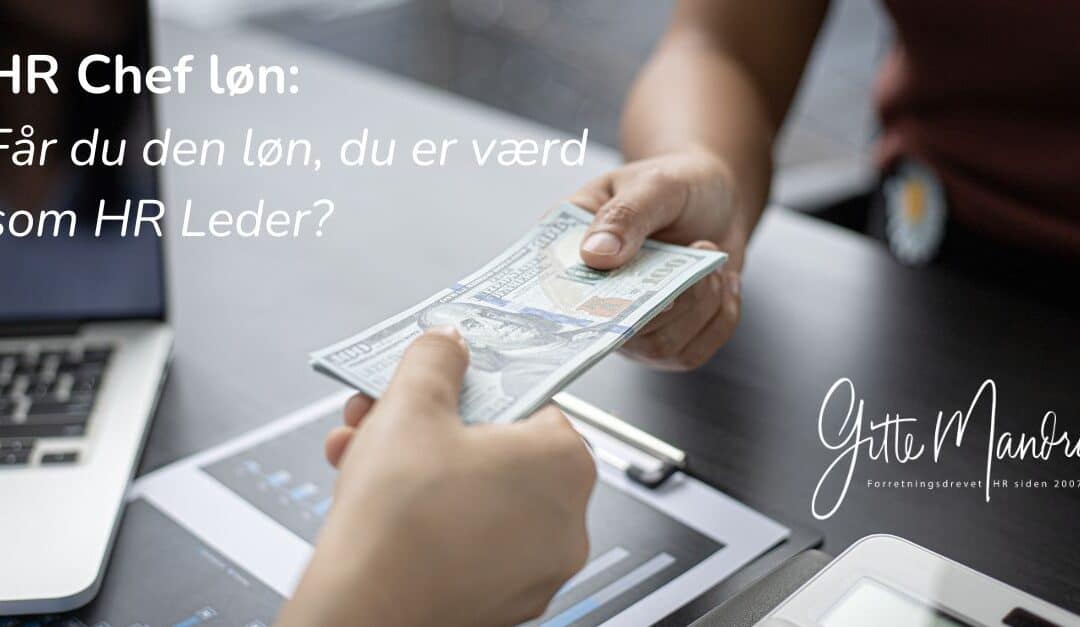HR Chef løn – Hvad tjener en HR Chef?